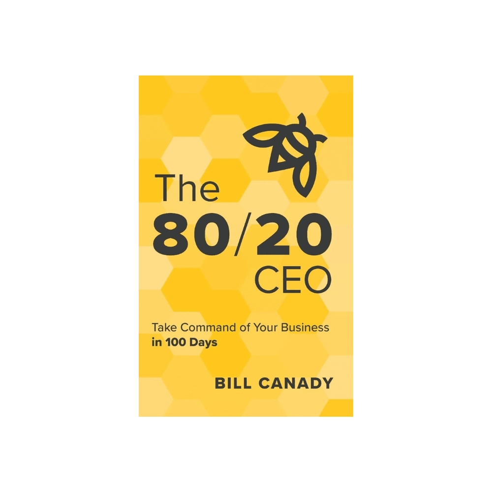Bill Canady Take Command of your Business in 100 Days Hardcover Book